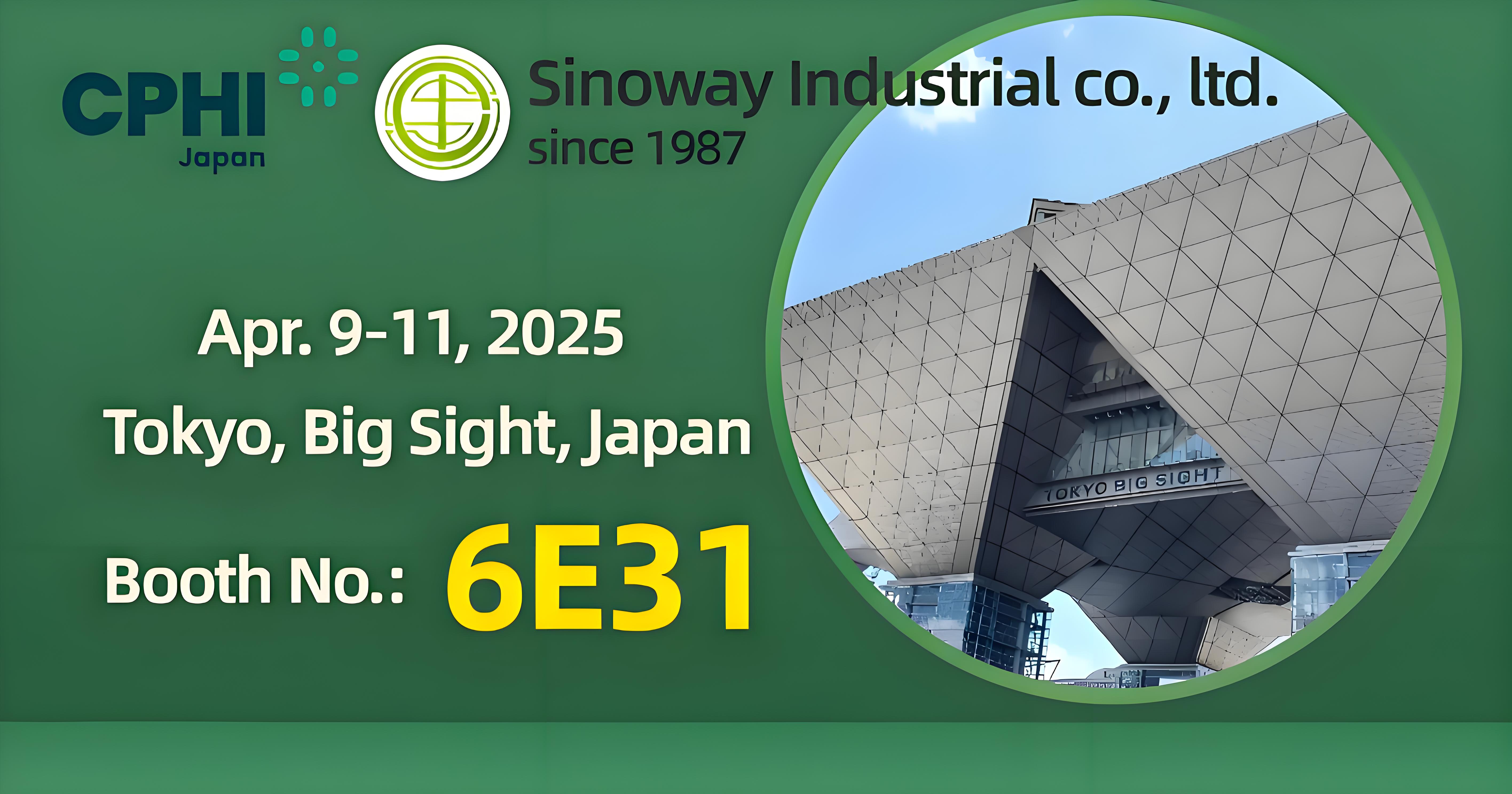 CPHI Japonya 2025'teki Sinoway's Booth 6E31'i ziyarete sıcak hoş geldiniz